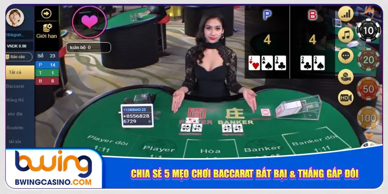 Chia sẻ 5 mẹo chơi baccarat bất bại & thắng gấp đôi