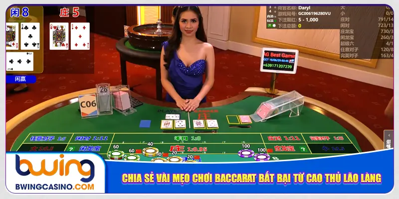 Chia sẻ vài mẹo chơi Baccarat bất bại từ cao thủ lão làng