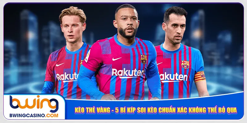 keo-the-vang-5-bi-kip-soi-keo-chuan-xac-khong-the-bo-qua