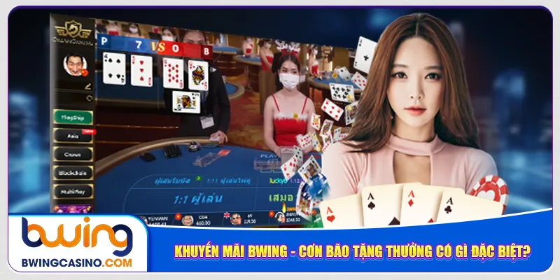 khuyen-mai-bwing-con-bao-tang-thuong-co-gi-dac-biet-