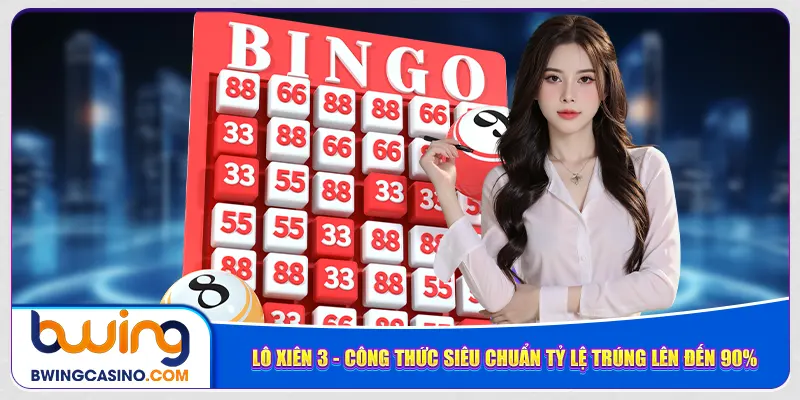 lo-xien-3-cong-thuc-sieu-chuan-ty-le-trung-len-den-90
